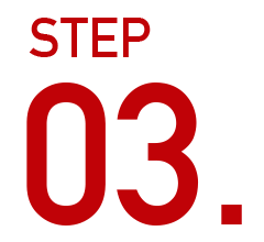 STEP 03.